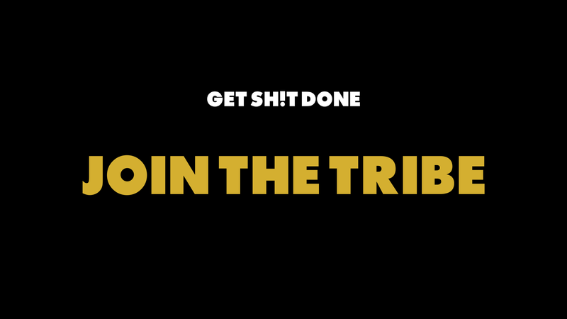 Get Sh T Done Tribe Waitlist