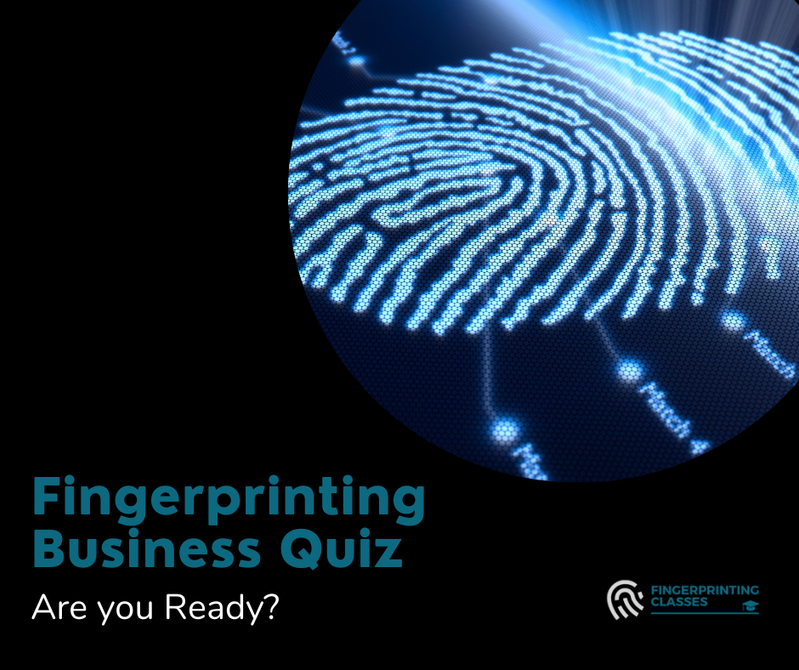 Are you ready to START a Fingerprinting Business?