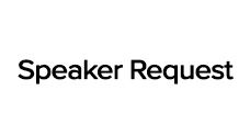 Speaker Request