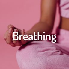 Breathing/Meditation