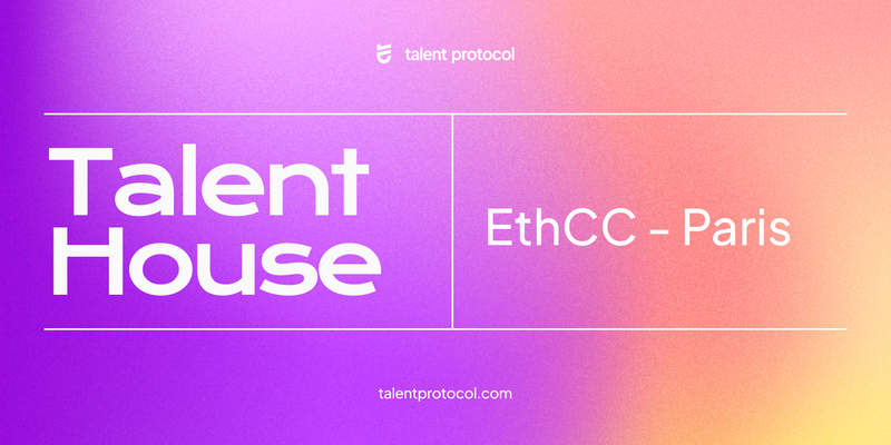 Talent House - EthCC Paris