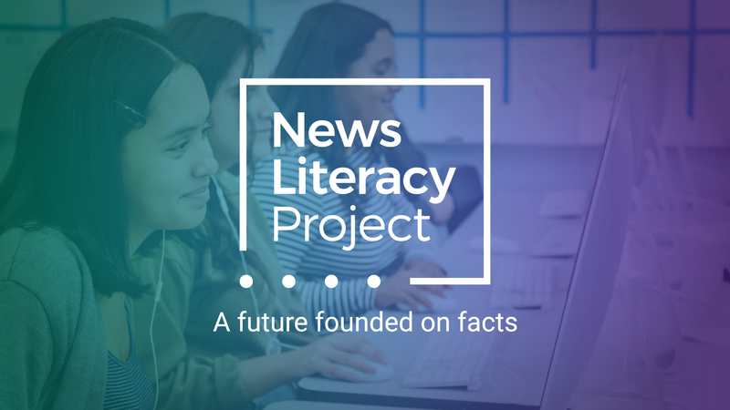 Future found. The News Literacy Project. "The News Literacy Project"+"Washington, DC".