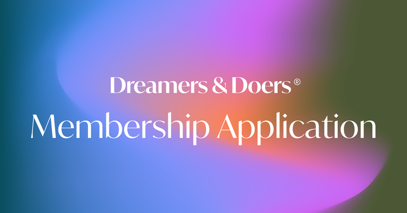 Dreamers And Doers Membership Application