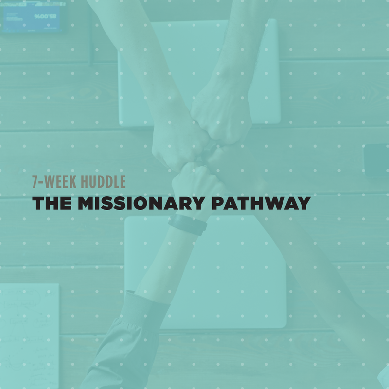 MissionaryPathwayHuddle  copy_Digital