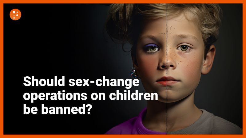 Should sex-change operations on children be banned?